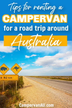 Empty outback road in Australia, with text overlay: Tips for rentikng a campervan for a road trip around Australia.