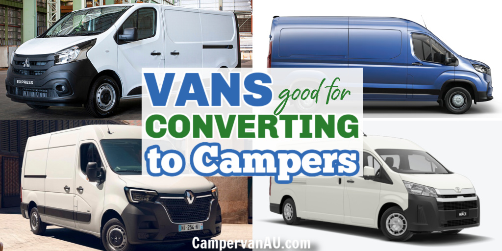 Collage of 4 vans with text overlay: Vans good for converting to campers