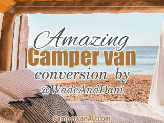 Cozy interior of a camper van, with text overlay: Amazing camper van conversion by @wadeanddani.
