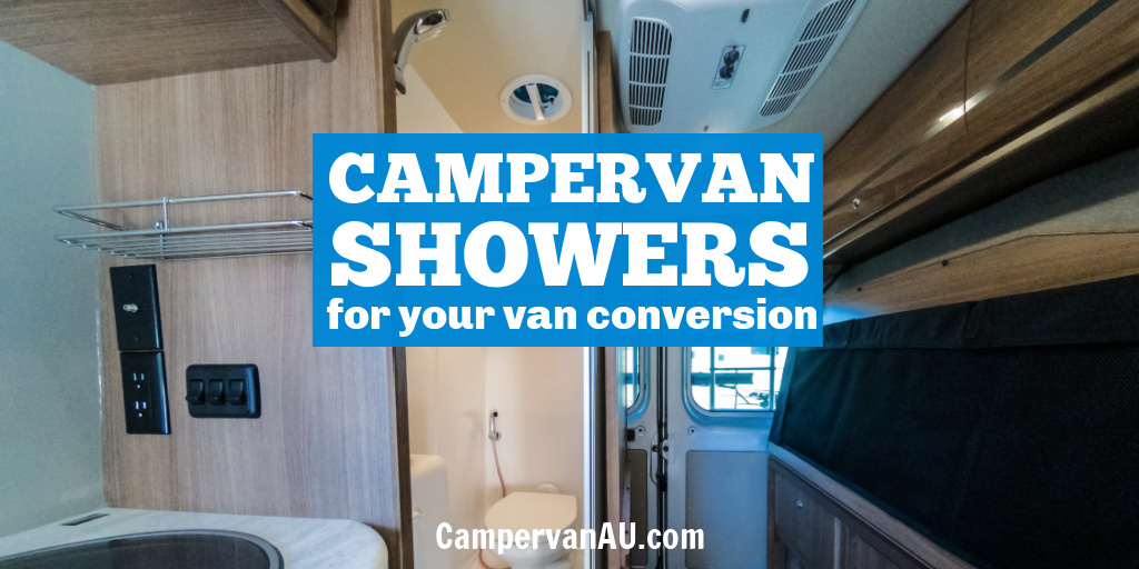 Including a campervan shower in your van conversion CampervanAU