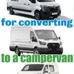 Collage of 3 white vans with text overlay that reads: Best vans for converting to a campervan 2024.