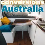 Bed and dining area inside a campervan with text overlay that reads: Where to get campervan conversions Australia.