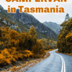 Road and mountains in Tasmania, Australia; with text above that reads: Hiring a campervan in Tasmania.